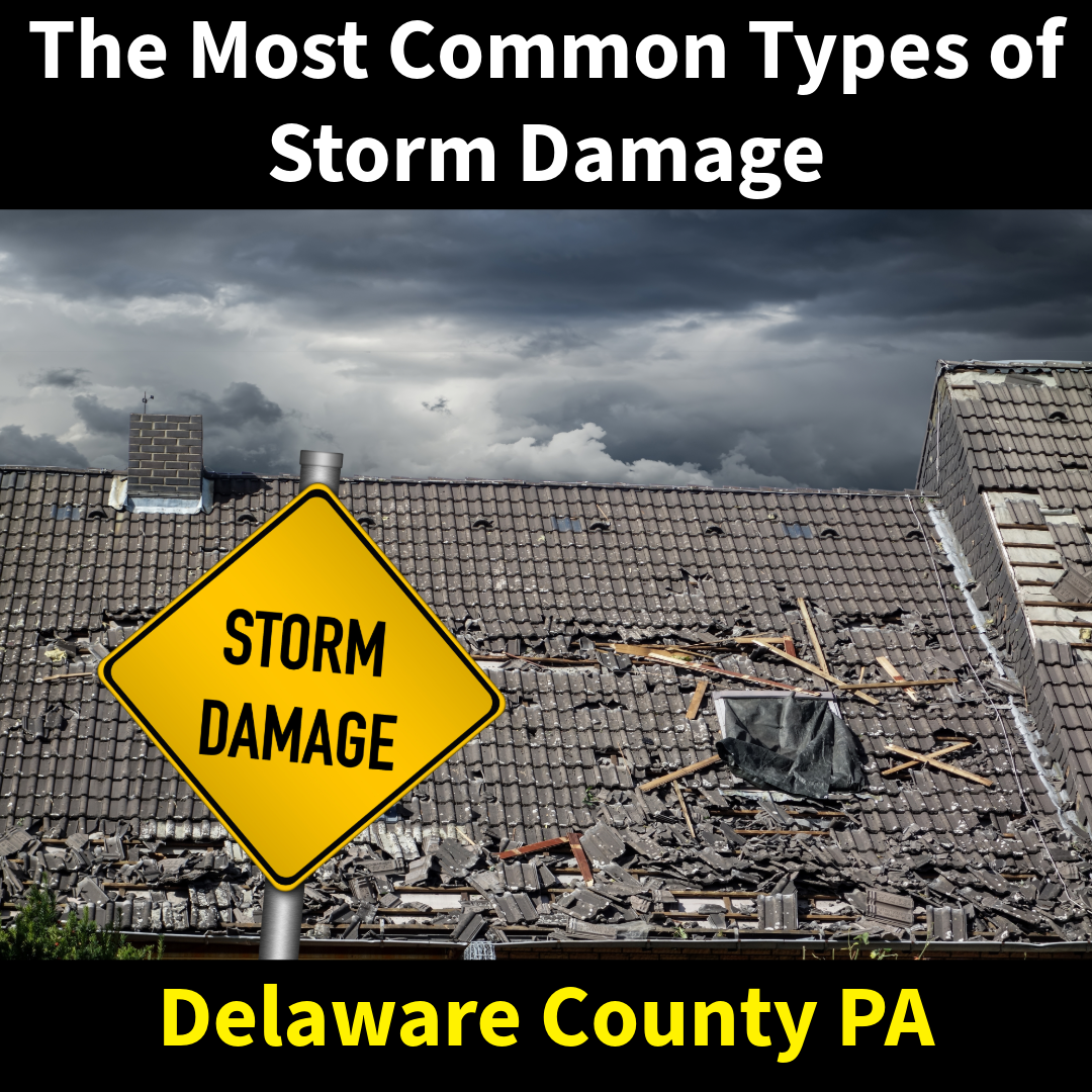 The Most Common Types of Storm Damage in Delaware County, PA